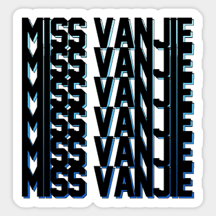Miss Vanjie! (6) - Black Text On Blue Gradient Shadow BackDrop Sticker